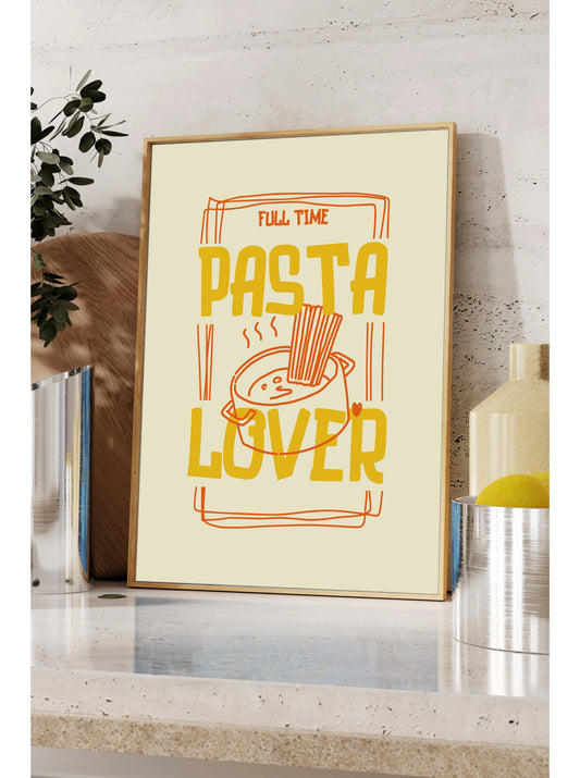 A framed poster with the text "FULL TIME PASTA LOVER" is displayed on a shelf, accompanied by a potted plant and other decorative items.